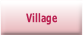 Village.