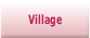 Village.